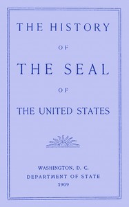 The history of the seal of the United States