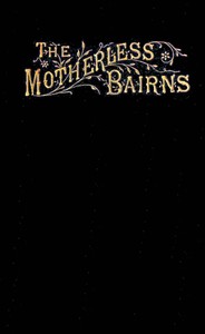 The motherless bairns, and who sheltered them
