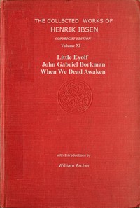 The collected works of Henrik Ibsen, Vol. 11 (of 11)