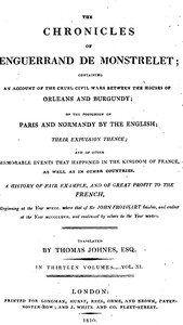 The chronicles of Enguerrand de Monstrelet, Vol. 11 [of 13]