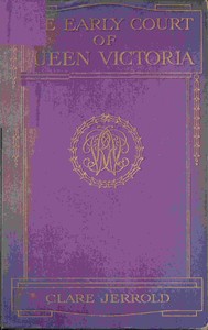 The early court of Queen Victoria