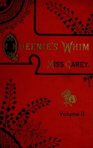 Queenie's whim, Volume 2 (of 3)