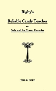 Rigby's reliable candy teacher and soda and ice cream formulas