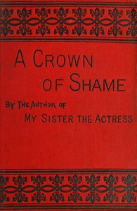 A crown of shame, volume 3 (of 3)