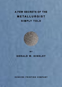 A few secrets of the metallurgist simply told