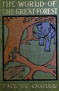 The world of the great forest