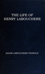 The life of Henry Labouchere