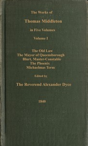 The works of Thomas Middleton, Volume 1 (of 5)