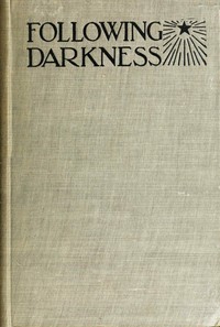 Following darkness