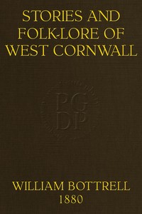 Stories and folk-lore of West Cornwall. Third Series