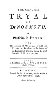 The genuine tryal of Dr. Nosmoth, a physician in Pekin