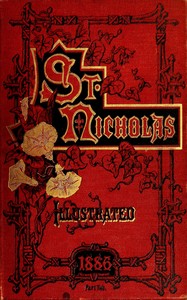 St. Nicholas, Vol. 13, No. 10, August 1886