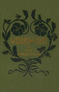 Wedded by fate
