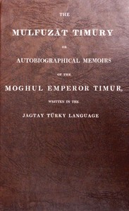 The Mulfuzāt Timūry =
