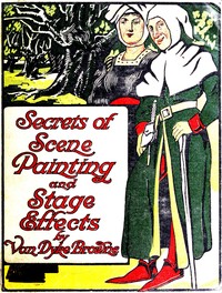 Secrets of scene painting and stage effects