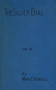 The silver dial, volume 3 (of 3)