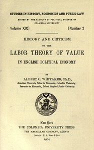 History and criticism of the labor theory of value in English political economy