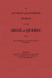 An accurate and authentic journal of the siege of Quebec, 1759