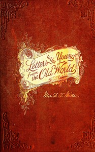 Letters to the young from the Old World