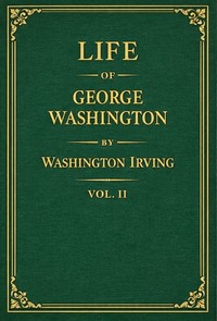 Life of George Washington, volume 2 of 5