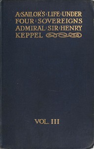 A sailor's life under four sovereigns, Volume 3 (of 3)