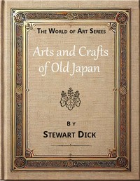 Arts and crafts of old Japan