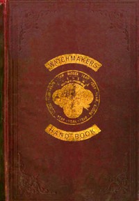 The watchmakers' hand book