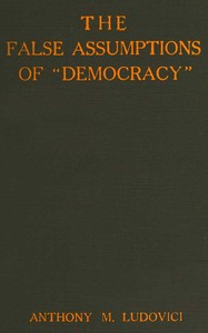 The false assumptions of "democracy"
