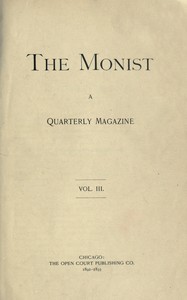 The Monist, Vol. 3, 1892-1893