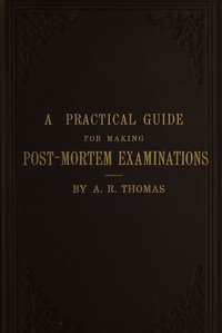 A practical guide for making post-mortem examinations