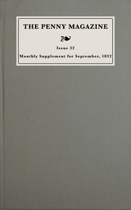 Monthly supplement of the penny magazine of the Society for the Diffusion of Useful Knowledge, issue 32, September 1 to September 29, 1832