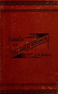 Annals of the great strikes in the United States