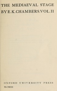 The mediaeval stage, volume 2 (of 2)
