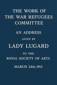 The work of the War Refugees Committee