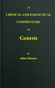 A critical and exegetical commentary on Genesis