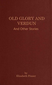 Old Glory and Verdun, and other stories