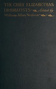The chief Elizabethan dramatists, excluding Shakespeare