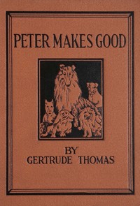 Peter makes good, and stories of other dogs
