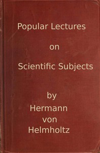 Popular lectures on scientific subjects