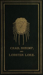Crab, shrimp, and lobster lore