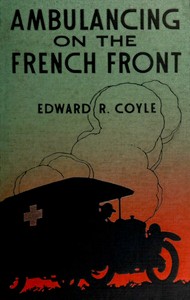 Ambulancing on the French front