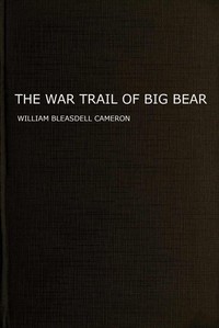 The war trail of Big Bear