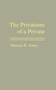 The privations of a private