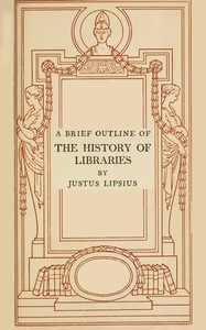 A brief outline of the history of libraries