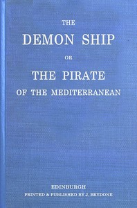 The demon ship, or The pirate of the Mediterranean