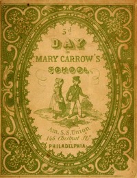 A third day in Mary Carrow's school