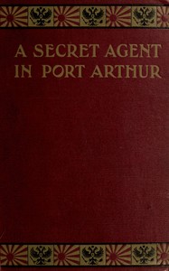 A secret agent in Port Arthur