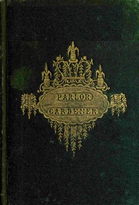 The parlor gardener