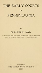 The early courts of Pennsylvania