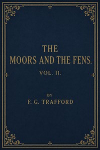 The moors and the fens, volume 2 (of 3)